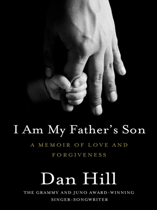 Title details for I Am My Father's Son by Dan Hill - Available